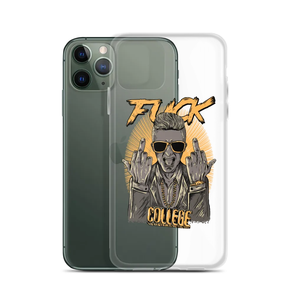 Fuck College iPhone Case - Clear